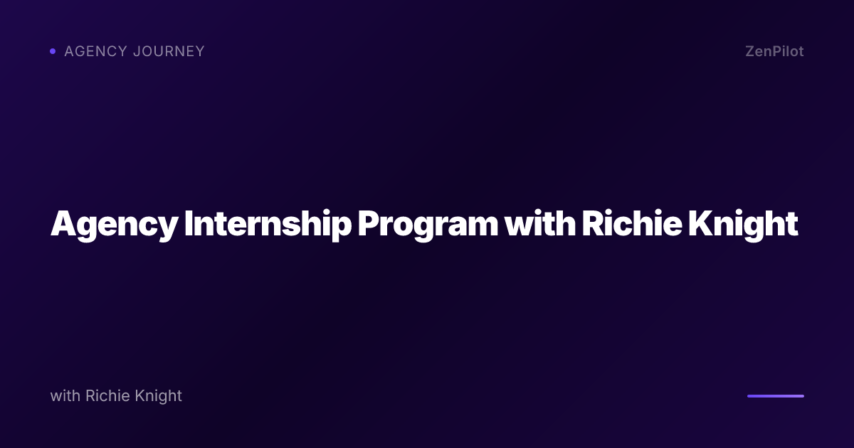 Agency Internship Program with Richie Knight