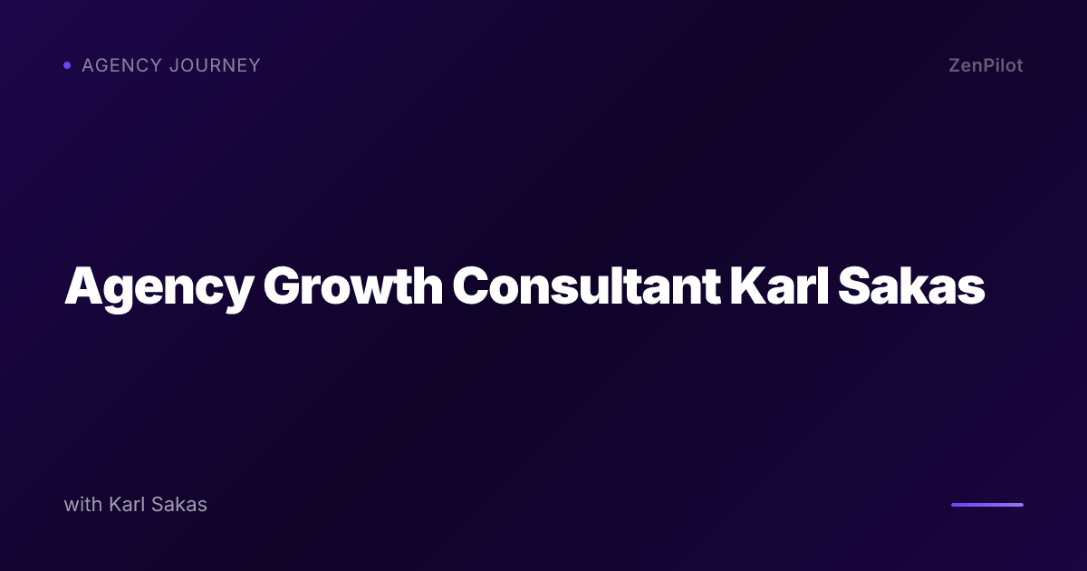 Agency Growth Consultant Karl Sakas