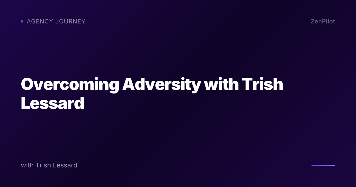 Overcoming Adversity with Trish Lessard