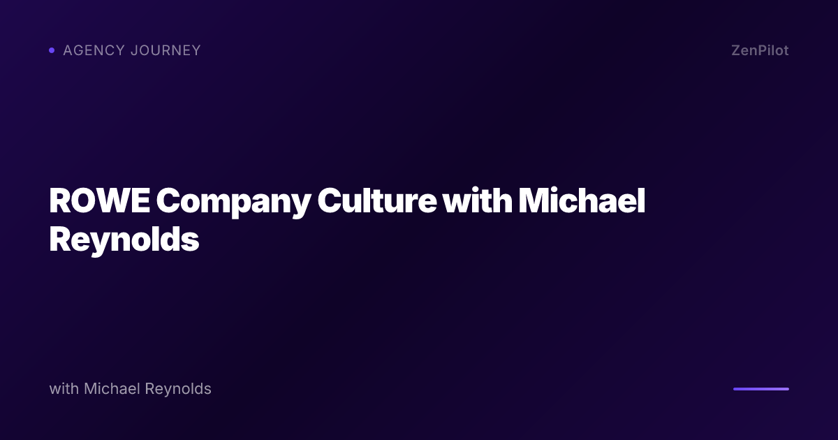 ROWE Company Culture with Michael Reynolds